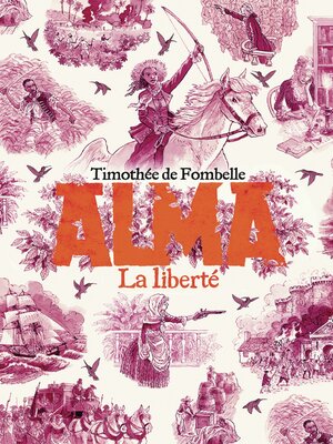 cover image of Alma (Tome 3)--La liberté